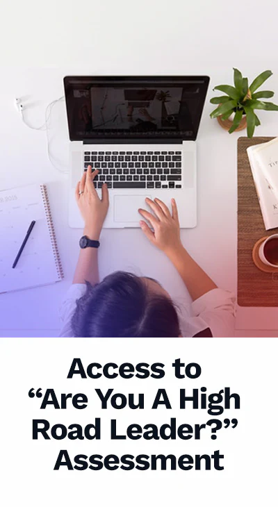 Access "Are You A High Road Leader?" Assessment